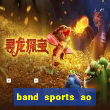 band sports ao vivo gratis